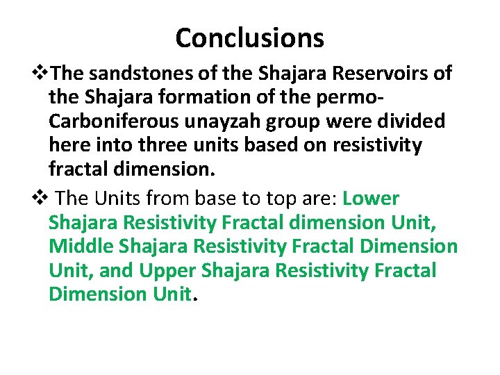 Conclusions v. The sandstones of the Shajara Reservoirs of the Shajara formation of the Conclusions v. The sandstones of the Shajara Reservoirs of the Shajara formation of the
