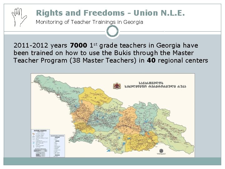 Rights and Freedoms - Union N. L. E. Monitoring of Teacher Trainings in Georgia