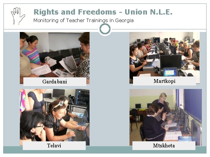 Rights and Freedoms - Union N. L. E. Monitoring of Teacher Trainings in Georgia