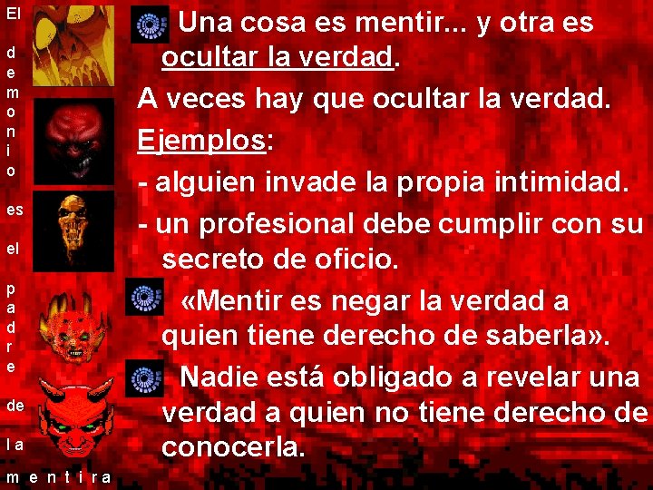 El d e m o n i o es el p a d r