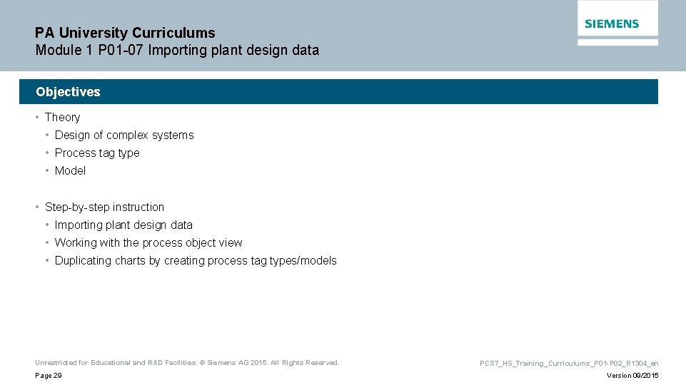 PA University Curriculums Module 1 P 01 -07 Importing plant design data Objectives •
