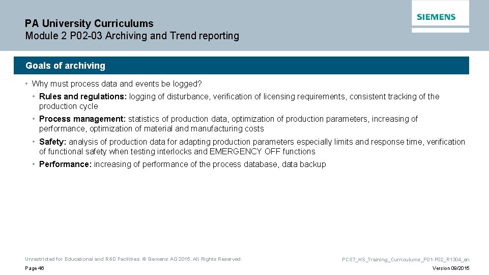 PA University Curriculums Module 2 P 02 -03 Archiving and Trend reporting Goals of