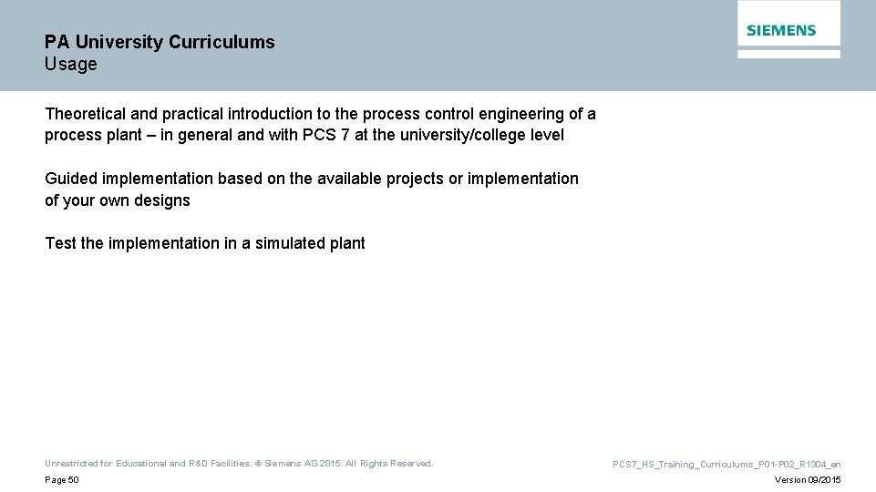 PA University Curriculums Usage Theoretical and practical introduction to the process control engineering of
