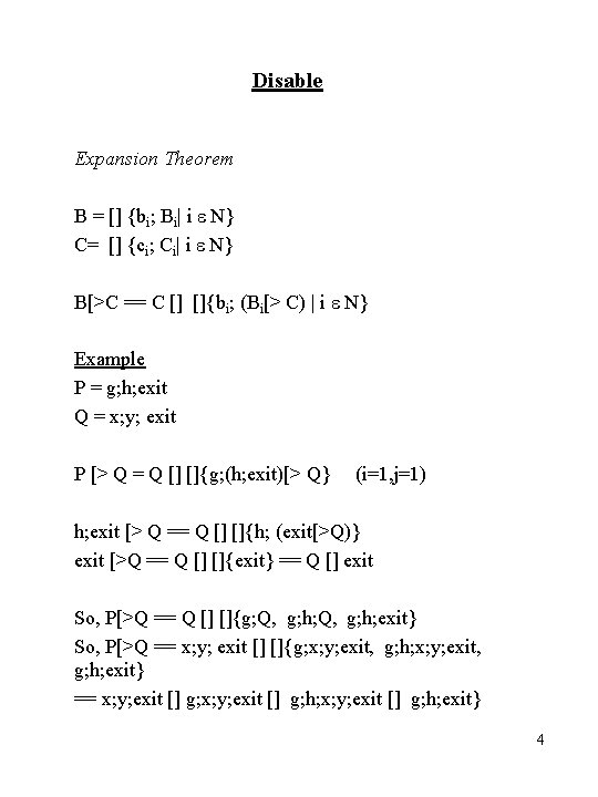 Disable Expansion Theorem B = [] {bi; Bi| i e N} C= [] {ci;