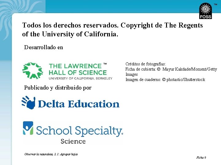 TM Todos los derechos reservados. Copyright de The Regents of the University of California.