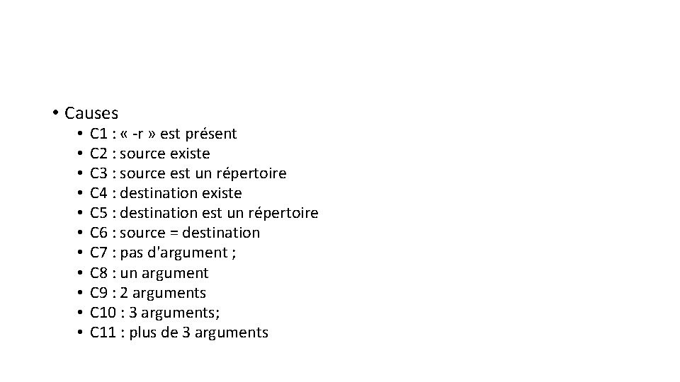  • Causes • • • C 1 : « -r » est présent