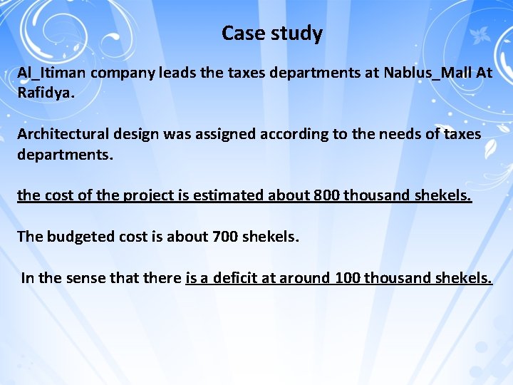 Case study Al_Itiman company leads the taxes departments at Nablus_Mall At Rafidya. Architectural design