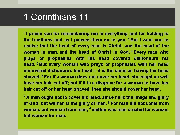 1 Corinthians 11 2 I praise you for remembering me in everything and for