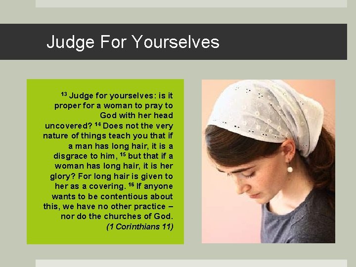 Judge For Yourselves 13 Judge for yourselves: is it proper for a woman to