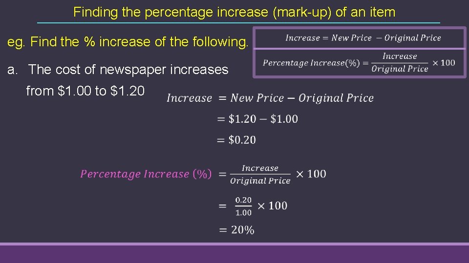 Finding the percentage increase (mark-up) of an item eg. Find the % increase of