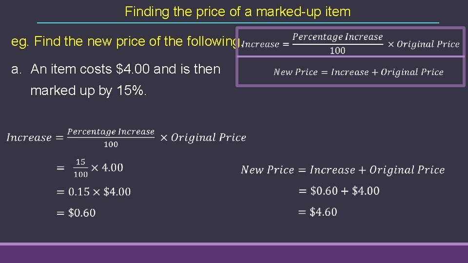 Finding the price of a marked-up item eg. Find the new price of the