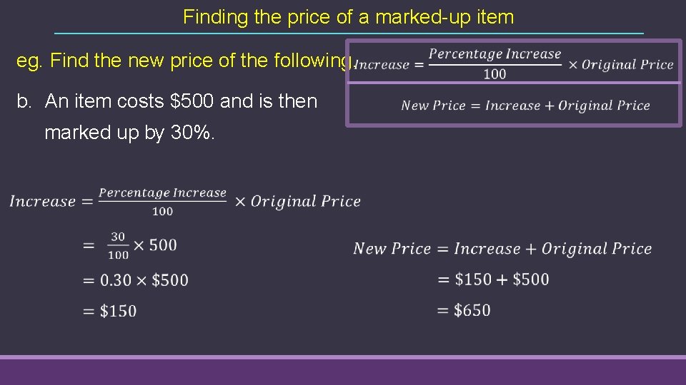 Finding the price of a marked-up item eg. Find the new price of the