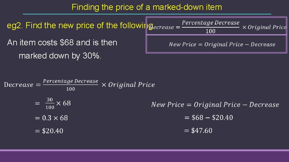 Finding the price of a marked-down item eg 2. Find the new price of