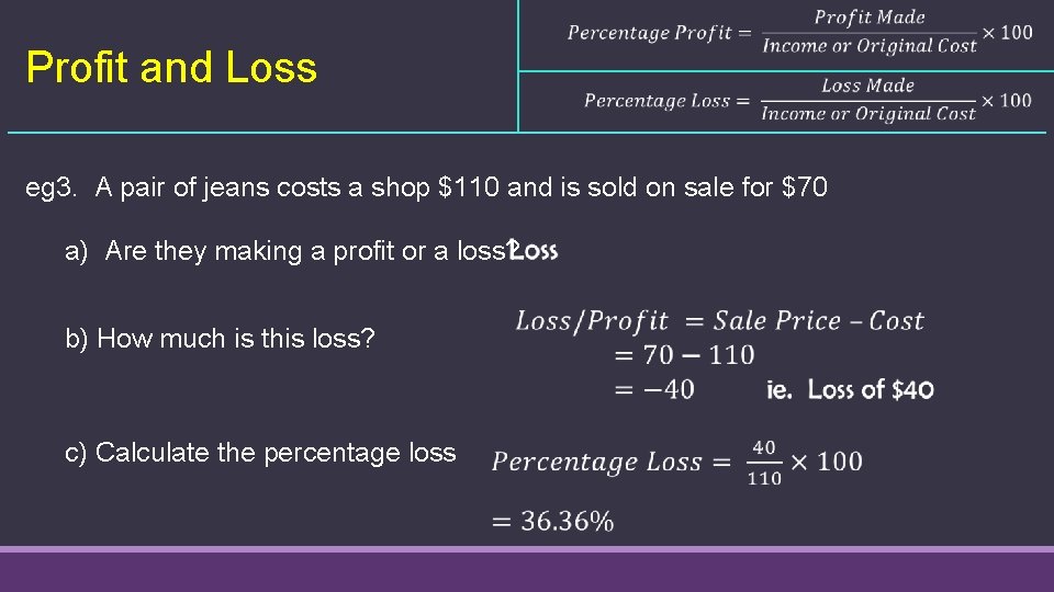  Profit and Loss eg 3. A pair of jeans costs a shop $110