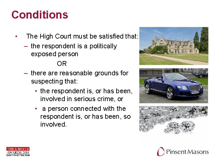 Conditions • The High Court must be satisfied that: – the respondent is a Conditions • The High Court must be satisfied that: – the respondent is a