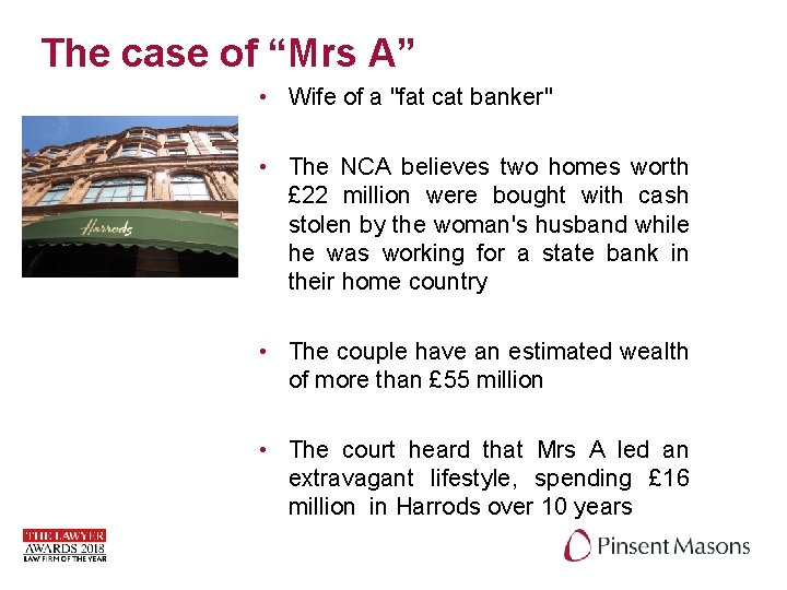 The case of “Mrs A” • Wife of a "fat cat banker" • The The case of “Mrs A” • Wife of a "fat cat banker" • The