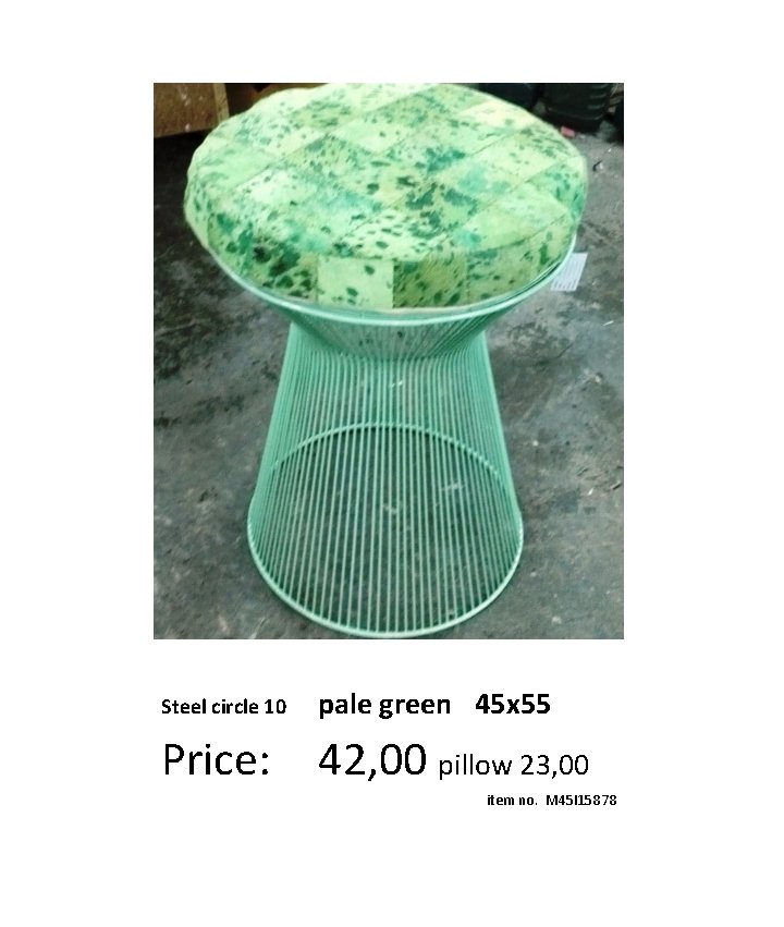 Steel circle 10 pale green 45 x 55 Price: 42, 00 pillow 23, 00