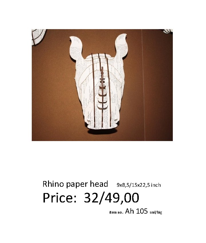 Rhino paper head 9 x 8, 5/15 x 22, 5 inch Price: 32/49, 00