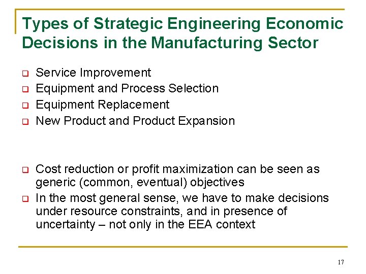 Types of Strategic Engineering Economic Decisions in the Manufacturing Sector q q q Service