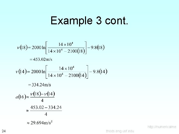 Example 3 cont. http: //numericalme 24 thods. eng. usf. edu 