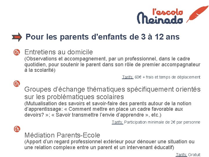 Pour les parents d'enfants de 3 à 12 ans Entretiens au domicile (Observations et Pour les parents d'enfants de 3 à 12 ans Entretiens au domicile (Observations et