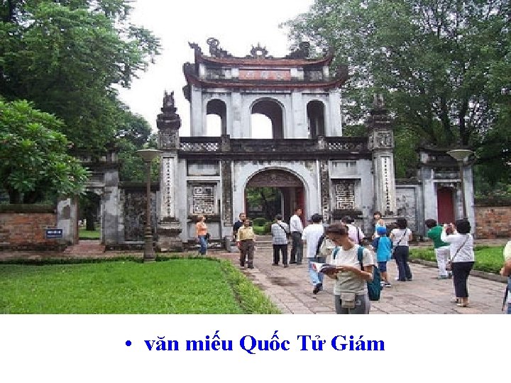  • văn miếu Quốc Tử Giám 