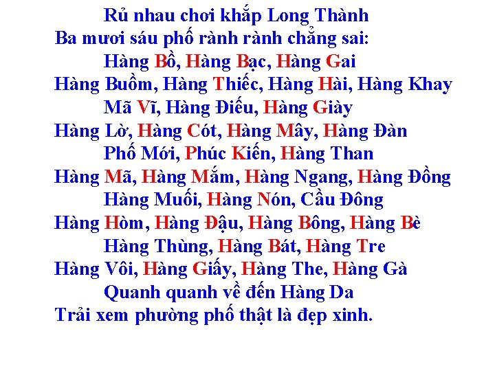 Rủ nhau chơi khắp Long Thành Ba mươi sáu phố rành chẳng sai: Hàng