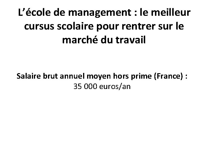 L’école de management : le meilleur cursus scolaire pour rentrer sur le marché du L’école de management : le meilleur cursus scolaire pour rentrer sur le marché du