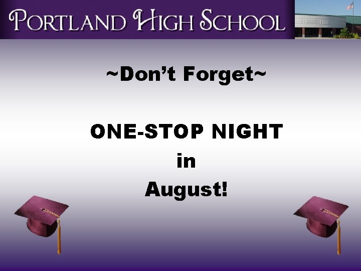 ~Don’t Forget~ ONE-STOP NIGHT in August! 