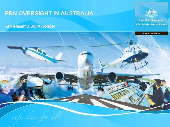 PBN OVERSIGHT IN AUSTRALIA Ian Mallett & John Hodder 