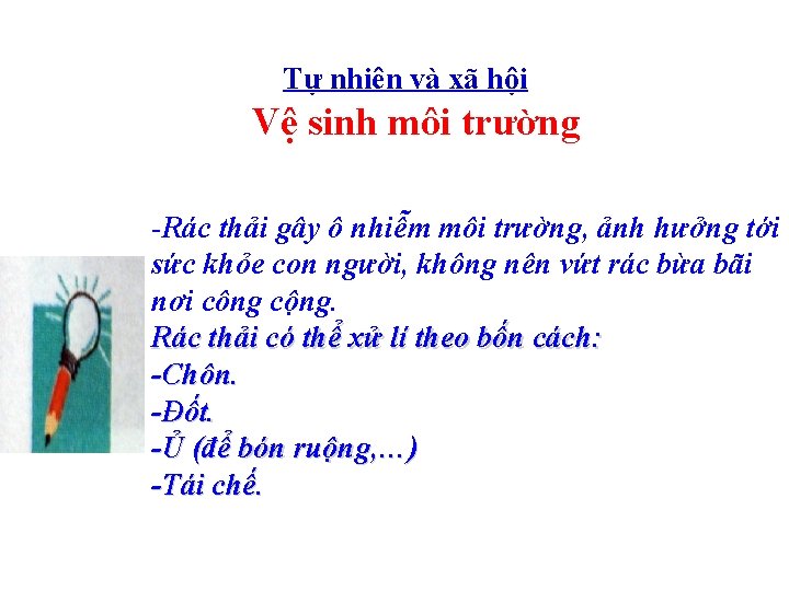 Tự nhiên và xã hội Vệ sinh môi trường -Rác thải gây ô nhiễm