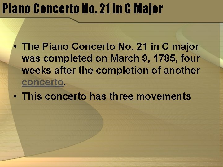 Piano Concerto No. 21 in C Major • The Piano Concerto No. 21 in