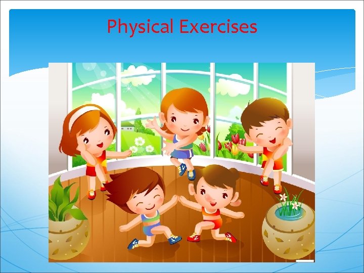 Physical Exercises 