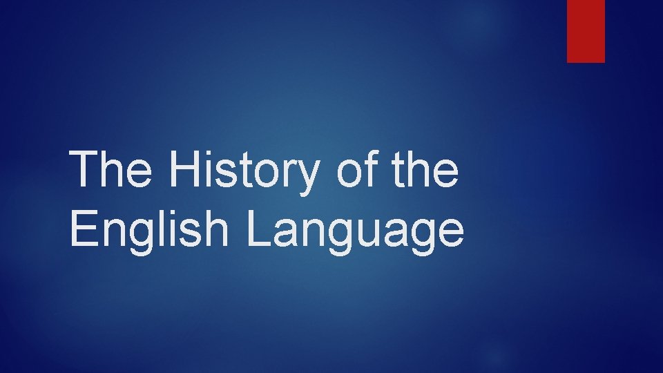 The History of the English Language 