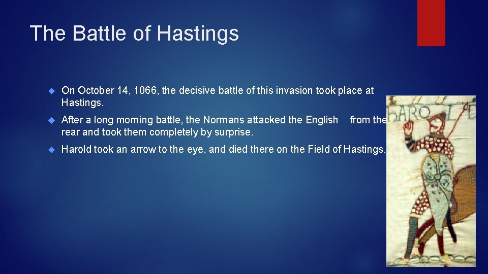 The Battle of Hastings On October 14, 1066, the decisive battle of this invasion