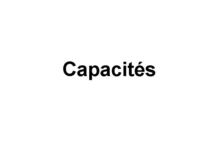 Capacités 