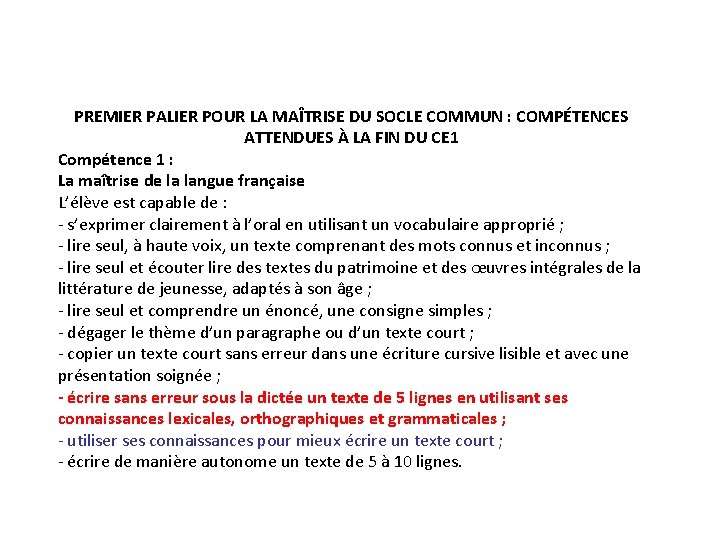 PREMIER PALIER POUR LA MAÎTRISE DU SOCLE COMMUN : COMPÉTENCES ATTENDUES À LA FIN