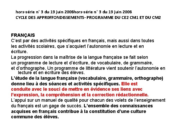 hors-série n° 3 du 19 juin 2008 CYCLE DES APPR 0 FFONDISSEMENTS- PROGRAMME DU