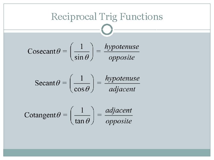 Reciprocal Trig Functions 