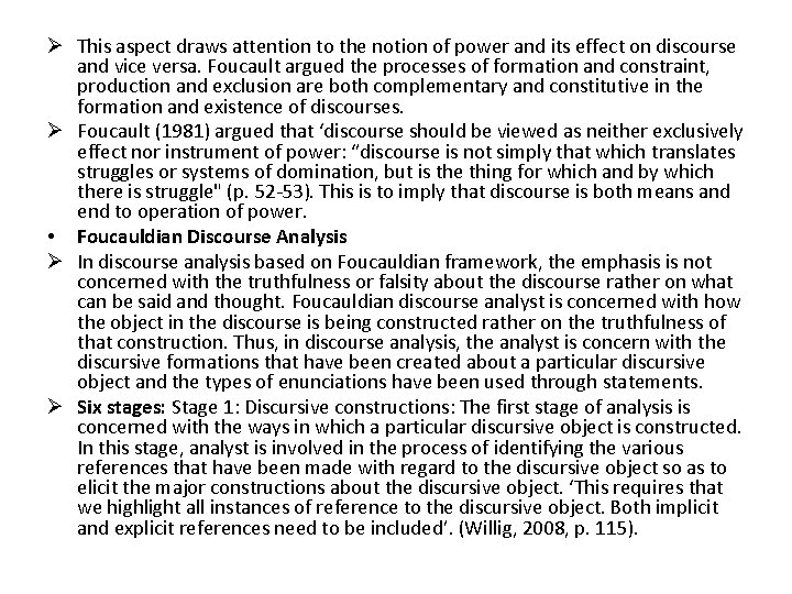 Ø This aspect draws attention to the notion of power and its effect on