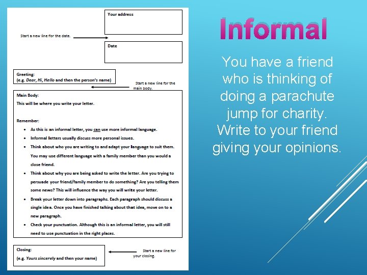 Informal You have a friend who is thinking of doing a parachute jump for