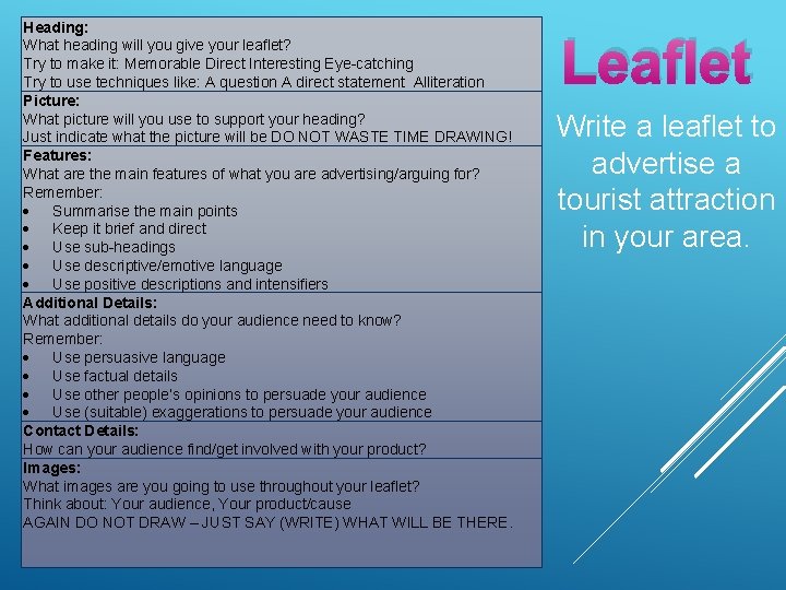 Heading: What heading will you give your leaflet? Try to make it: Memorable Direct Heading: What heading will you give your leaflet? Try to make it: Memorable Direct