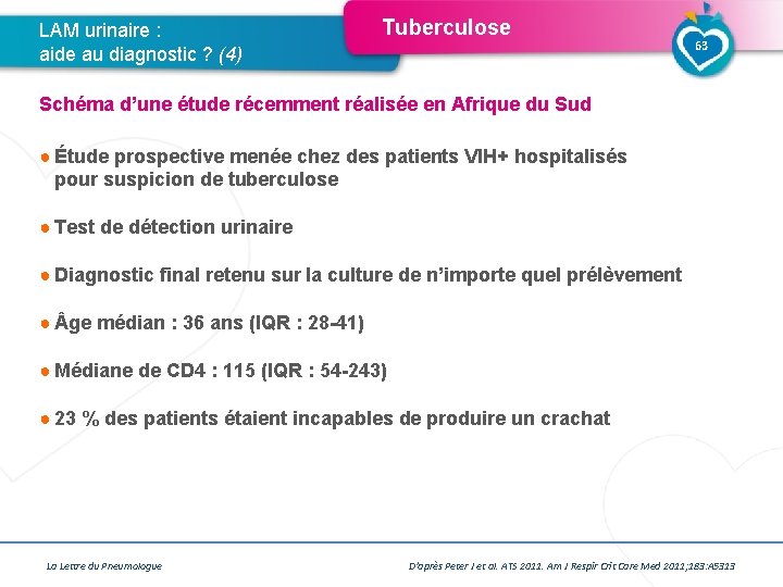 LAM urinaire : aide au diagnostic ? (4) Tuberculose 63 Schéma d’une étude récemment