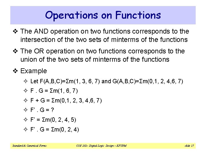 Operations on Functions v The AND operation on two functions corresponds to the intersection