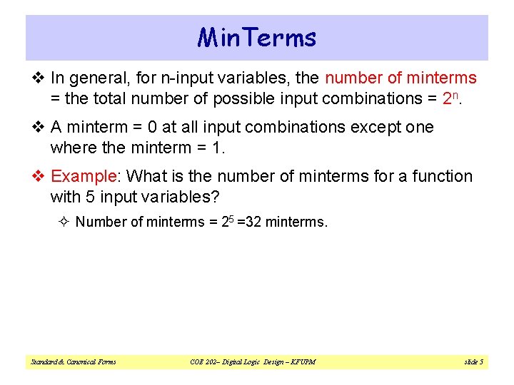 Min. Terms v In general, for n-input variables, the number of minterms = the