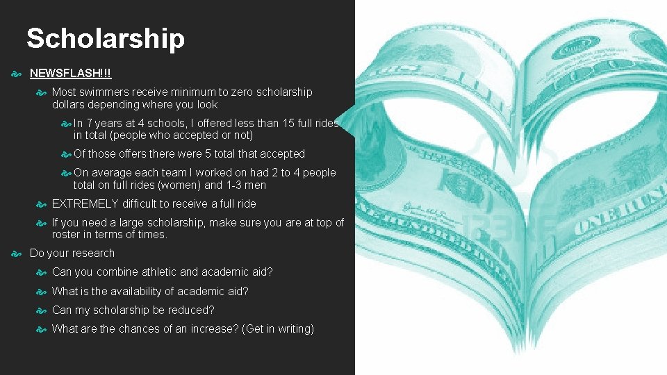 Scholarship NEWSFLASH!!! Most swimmers receive minimum to zero scholarship dollars depending where you look