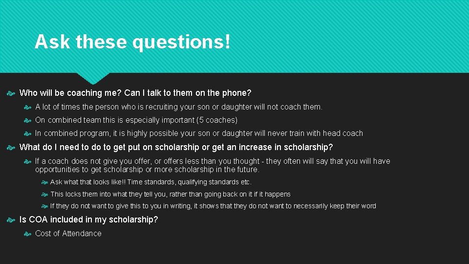 Ask these questions! Who will be coaching me? Can I talk to them on
