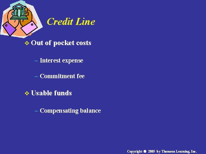 Credit Line v Out of pocket costs – Interest expense – Commitment fee v Credit Line v Out of pocket costs – Interest expense – Commitment fee v