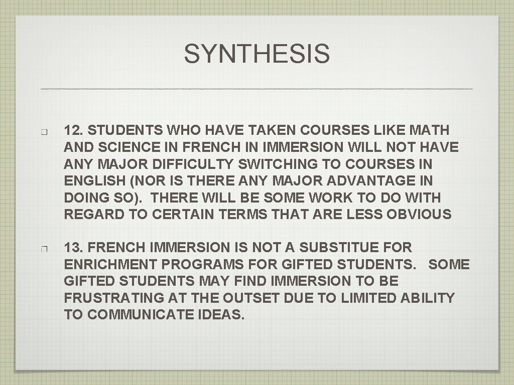 SYNTHESIS 12. STUDENTS WHO HAVE TAKEN COURSES LIKE MATH AND SCIENCE IN FRENCH IN