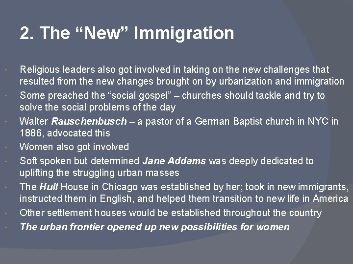 2. The “New” Immigration Religious leaders also got involved in taking on the new